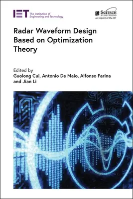 Radarhullámforma-tervezés az optimalizációs elmélet alapján - Radar Waveform Design Based on Optimization Theory