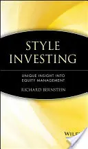 Stílusbefektetés: Egyedülálló betekintés a részvénykezelésbe - Style Investing: Unique Insight Into Equity Management