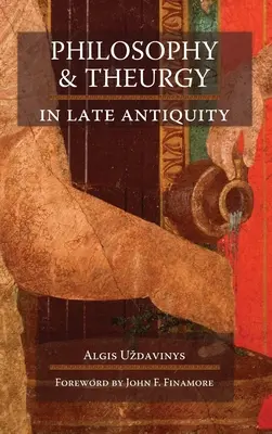 A teurgia és a lélek: Iamblichus neoplatonizmusa - Theurgy and the Soul: The Neoplatonism of Iamblichus