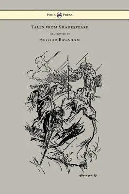 Shakespeare meséi - Arthur Rackham illusztrációi - Tales from Shakespeare - Illustrated by Arthur Rackham