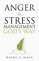 Harag- és stresszkezelés Isten módján - Anger and Stress Management God's Way