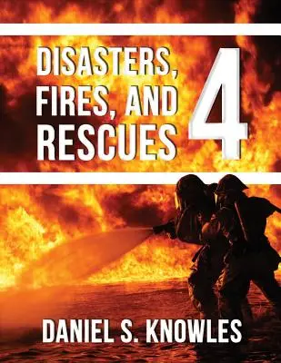 Katasztrófák, tűzesetek és mentések 4 - Disasters, Fires, and Rescues 4