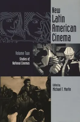 Új latin-amerikai mozi, 2. kötet: Tanulmányok a nemzeti mozikról - New Latin American Cinema, Volume 2: Studies of National Cinemas