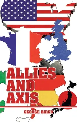 Szövetségesek és tengelyek - Allies and Axis