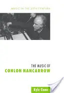 Conlon Nancarrow zenéje - The Music of Conlon Nancarrow