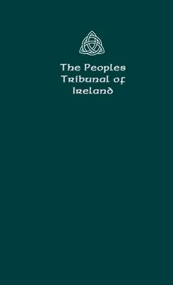 Az írországi Népbíróság: Hivatalos kézikönyv 1. változat. - The Peoples Tribunal of Ireland: Official Handbook Version 1.