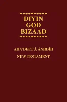 Navajo - angol kétnyelvű Újszövetség - Navajo - English Bilingual New Testament