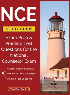 NCE Study Guide: Exam Prep & Practice Test Questions for the National Counselor Exam (Vizsgafelkészítő és gyakorlati tesztkérdések a nemzeti tanácsadói vizsgához) - NCE Study Guide: Exam Prep & Practice Test Questions for the National Counselor Exam