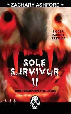 Egyedülálló túlélő 2: Szabadon élő medvék - Sole Survivor 2: Drop Bears on the Loose