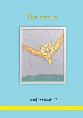 A megmentő weebee 23. könyv - The rescue weebee Book 23