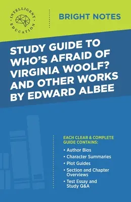 Study Guide to Ki fél Virginia Woolftól? és más művek Edward Albee-től - Study Guide to Who's Afraid of Virginia Woolf? and Other Works by Edward Albee