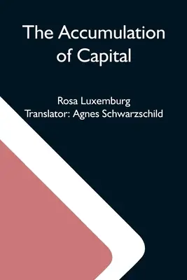 A tőke felhalmozása - The Accumulation Of Capital