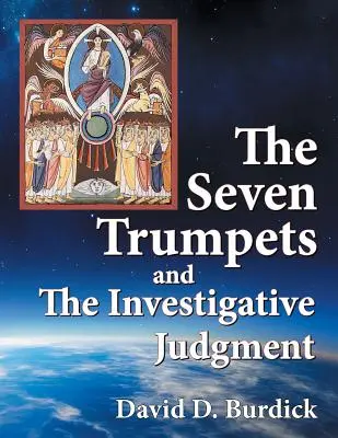 A hét harsona és a vizsgáló ítélet - The Seven Trumpets and the Investigative Judgment