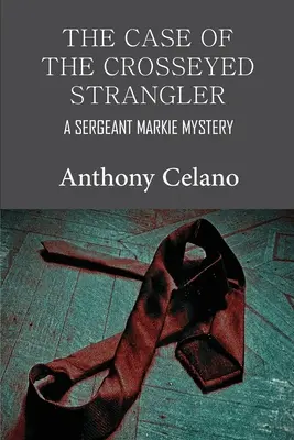 A Crosseyed Strangler esete - The Case of the Crosseyed Strangler