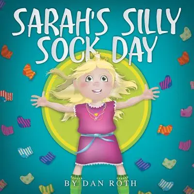 Sarah buta zokni napja - Sarah's Silly Sock Day