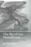 A mi gyártmányunk égboltja: Dickens-től Woolfig: A londoni köd a brit regényirodalomban - The Sky of Our Manufacture: The London Fog in British Fiction from Dickens to Woolf
