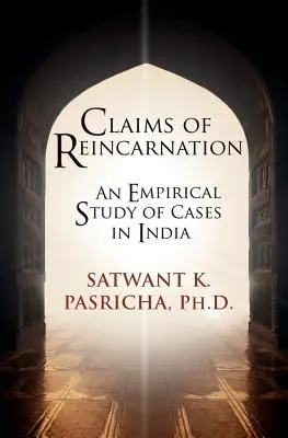 A reinkarnáció állításai: Indiai esetek empirikus vizsgálata - Claims of Reincarnation: An Empirical Study of Cases in India