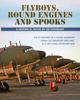 Repülőgépek, kerek motorok és kémek - Flyboys, Round Engines and Spooks