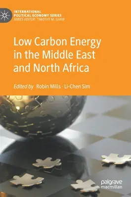 Alacsony szén-dioxid-kibocsátású energia a Közel-Keleten és Észak-Afrikában - Low Carbon Energy in the Middle East and North Africa