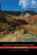 A Kean-föld és más történetek - The Kean Land and Other Stories