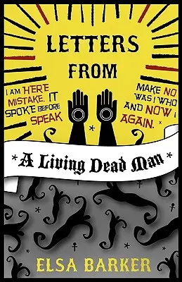 Levelek egy élőhalott embertől - Letters from a Living Dead Man