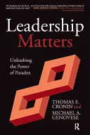 Vezetői ügyek: A paradoxon erejének felszabadítása - Leadership Matters: Unleashing the Power of Paradox