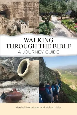 Séta a Biblián keresztül: A Journey Guide - Walking Through the Bible: A Journey Guide