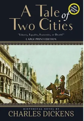 Két város története (Annotated, Large Print) - A Tale of Two Cities (Annotated, Large Print)