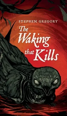 Az ébredés, amely megöl - The Waking That Kills