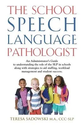 Az iskolai logopédus - The School Speech Language Pathologist