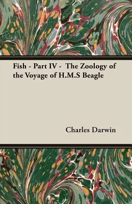 Halak - IV. rész - A H.M.S. Beagle útjának állattana - Fish - Part IV - The Zoology of the Voyage of H.M.S Beagle