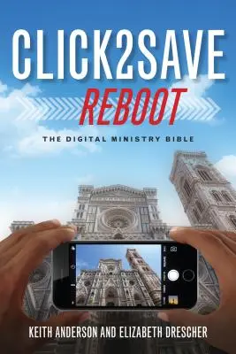 Click2save Reboot: A digitális szolgálat Bibliája - Click2save Reboot: The Digital Ministry Bible