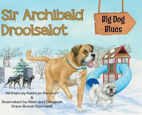 Sir Archibald Droolsalot - Big Dog Blues