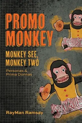 Promo Monkey: Monkey See, Monkey Two: Személyiségek és primadonnák - Promo Monkey: Monkey See, Monkey Two: Personas and Prima Donnas