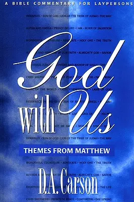 Isten velünk: Témák Máté evangéliumából - God with Us: Themes from Matthew