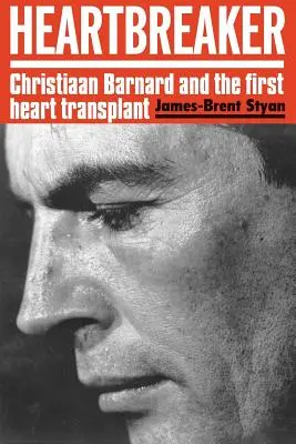 Heartbreaker: Christiaan Barnard és az első szívátültetés - Heartbreaker: Christiaan Barnard and the first heart transplant