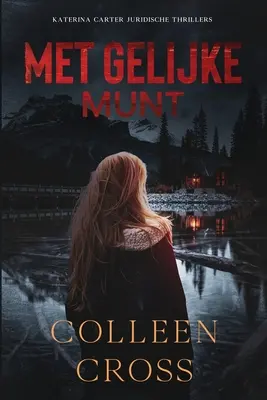 Met Gelijke Munt: Een juridische thriller