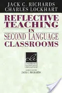 Reflexív tanítás a második nyelvi osztályokban - Reflective Teaching in Second Language Classrooms