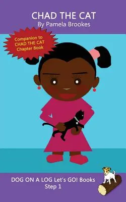 Chad The Cat: (Step 1) Sound Out Books (systematic decodable) Help Developing Readers, including Those with Dyslexia, Learn to Read (Chad The Cat: (Step 1) Sound Out Books (systematic decodable) Help Developing Readers, including Those with Dyslexia, Learn to Read) - Chad The Cat: (Step 1) Sound Out Books (systematic decodable) Help Developing Readers, including Those with Dyslexia, Learn to Read