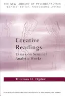 Kreatív olvasmányok: Esszék alapvető analitikus művekről - Creative Readings: Essays on Seminal Analytic Works