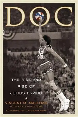 Doki: Julius Erving felemelkedése és felemelkedése - Doc: The Rise and Rise of Julius Erving