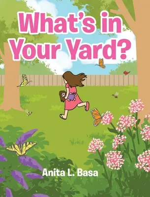 Mi van az udvarodban? - What's in Your Yard?