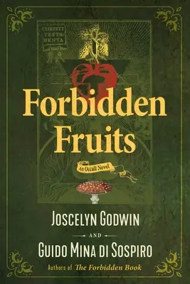 Tiltott gyümölcsök: Egy okkult regény - Forbidden Fruits: An Occult Novel