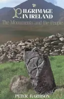 Zarándoklat Írországban: A műemlékek és az emberek - Pilgrimage in Ireland: The Monuments and the People