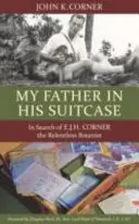 Apám a bőröndjében - My Father in His Suitcase