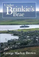 Brinkie's Brae alatt - Under Brinkie's Brae