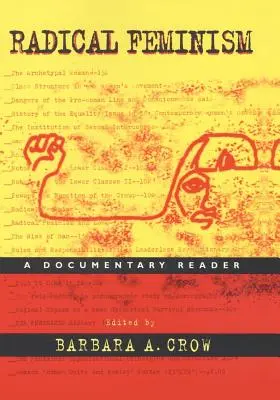 Radikális feminizmus: A Documentary Reader - Radical Feminism: A Documentary Reader