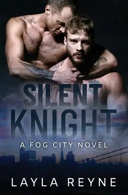 Silent Knight: A Fog City Novel