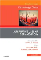 A dermatoszkópia alternatív felhasználási lehetőségei, a Dermatológiai Klinika 36. száma - Alternative Uses of Dermatoscopy, an Issue of Dermatologic Clinics, 36