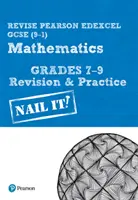 Pearson REVISE Edexcel GCSE (9-1) Maths Grades 7-9 Nail It! Revision & Practice - otthoni tanuláshoz, 2021-es felmérésekhez és 2022-es vizsgákhoz - Pearson REVISE Edexcel GCSE (9-1) Maths Grades 7-9 Nail It! Revision & Practice - for home learning, 2021 assessments and 2022 exams